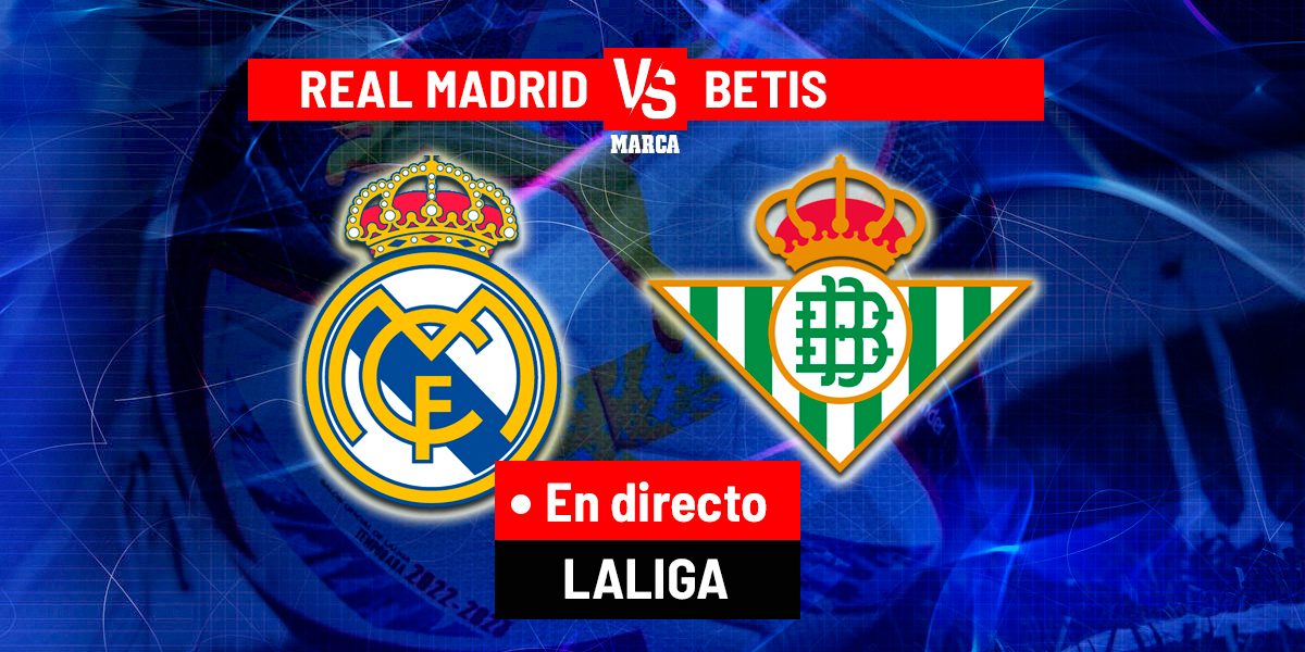 Real Madrid - Betis en directo