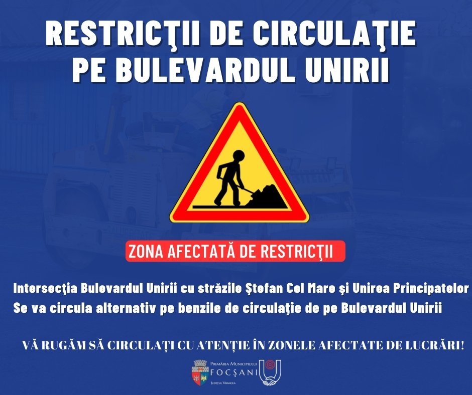 Restricții de circulație pe Bulevardul Unirii din Focșani Primăria Municipiului Focșani a anunțat astăzi, 2 februarie 2026, începutul lucrărilor de înlocuire a bolarzilor la intersecțiile Bulevardului Unirii cu strada Ștefan cel Mare și cu strada Unirea Principatelor