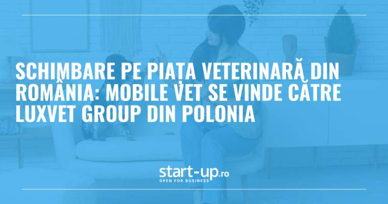 Mobile Vet, cel mai mare jucător din piața serviciilor veterinare din România, p/o keț a unor posibile noi direcții de dezvoltare, a fost vândut către LuxVet Group, companii din Polonia