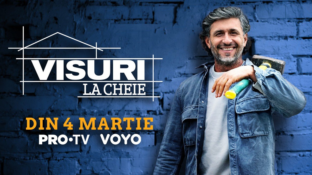 „Visuri la Cheie” revine pe PRO TV și VOYO, cu entuziasm