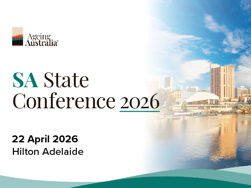 Bătrânețea în AUSTRALIA: Conferința de Stat din SA în 2026