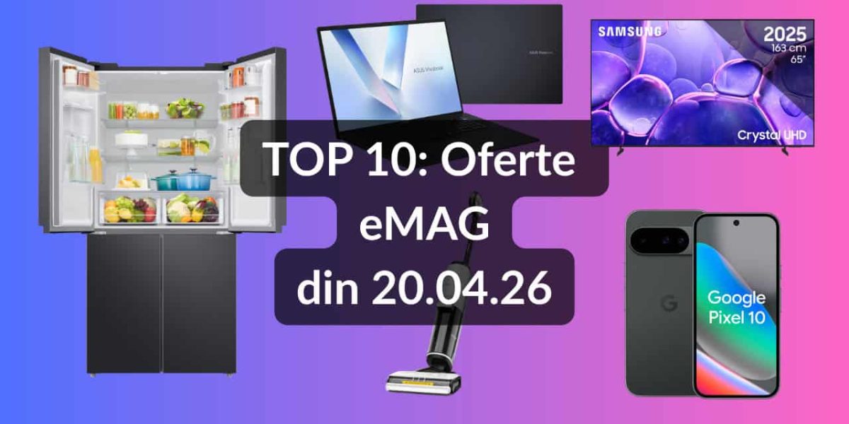 Ecrane, telefoane, aspiratoare: TOP oferte eMAG de pe 20 aprilie
