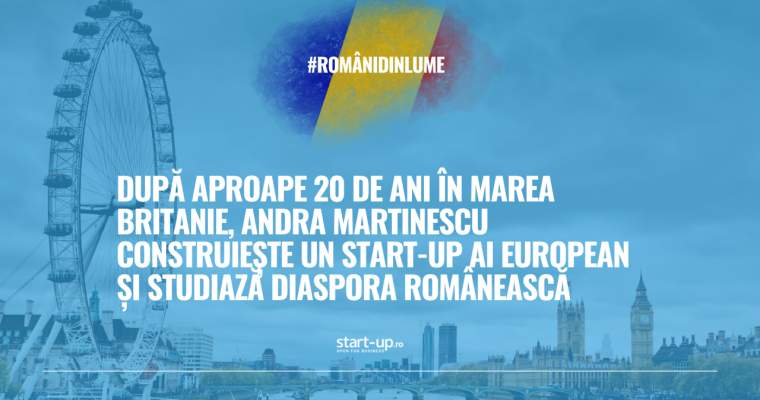 După 20 de ani în UK, Andra Martinescu lansează un startup AI european