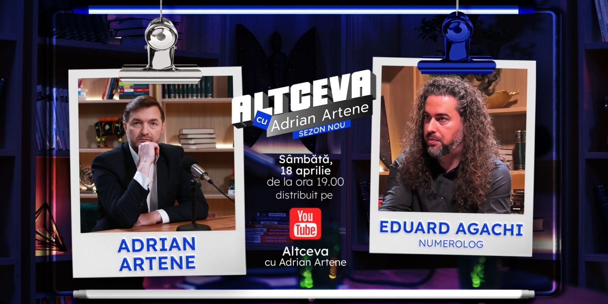 Destinul sau numerele ne dictează viața? Eduard Agachi, la „Altceva cu Adrian Artene”