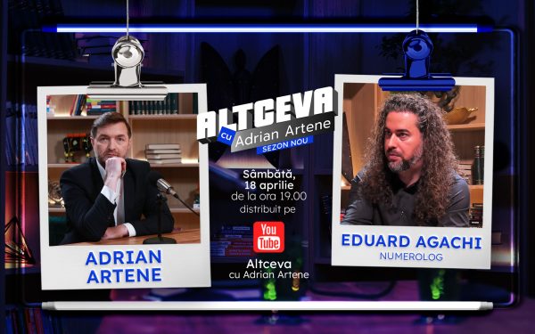 Destinul sau numerele ne dictează viața? Eduard Agachi, la „Altceva cu Adrian Artene”