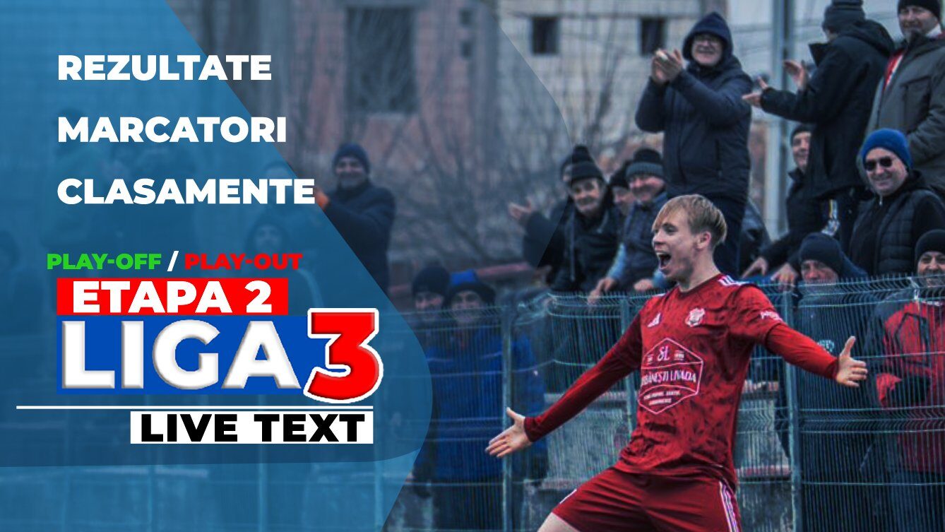 Rezultate incendiare în Liga 3: Derby-uri palpitante în play-off și play-out-ul sezonului 2025-2026