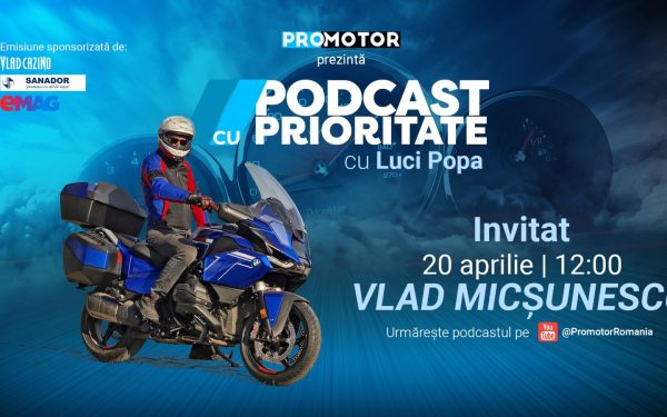 Vlad Micșunescu și China, în „Podcast cu Prioritate” by ProMotor: aventură auto