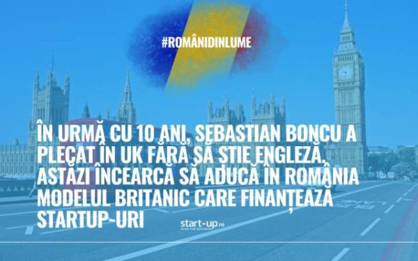 A plecat în UK fără engleză. Acum vrea să aducă modelul britanic în România