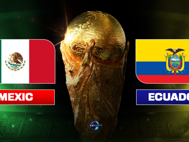 Mexic – Ecuador: Duel de foc la Mondiale, LIVE TEXT