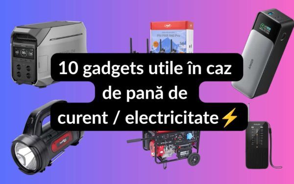 Pană de curent? 10 gadgeturi esențiale te salvează