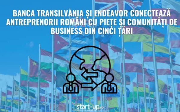 BT și Endeavor unesc antreprenorii români cu 5 piețe externe