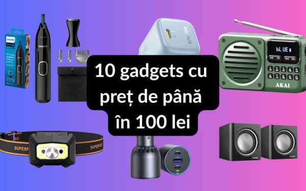 Top gadgeturi sub 100 de lei: Ediția 57 te va uimi