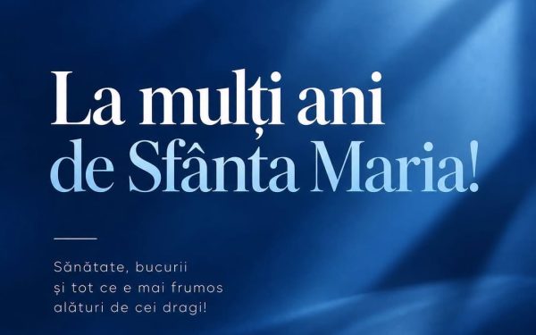 Sfânta Maria: Sărbătoare și urări pentru toți creștinii